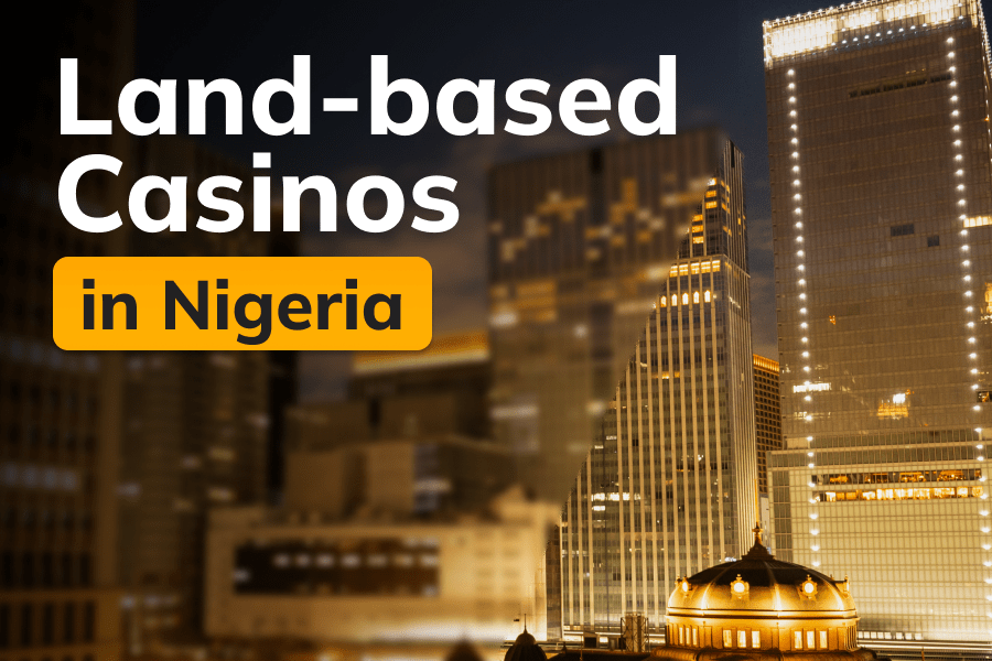 Land-based casinos in Nigeria 